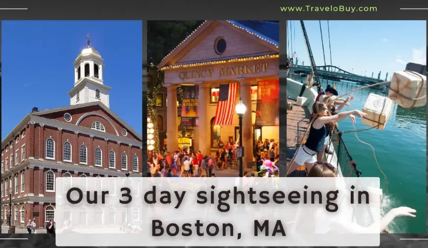 A 3-Day Long Weekend Sightseeing Itinerary in Boston, Massachusetts | TraveloBuy.com