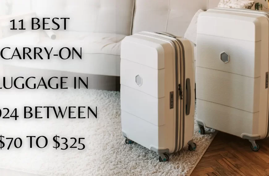 Best Carry-On Luggage for American Travelers in 2024 Between $70 to $325 | travelobuy.com